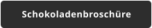 Schokoladenbroschüre
